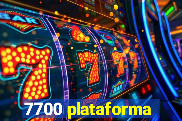 7700 plataforma